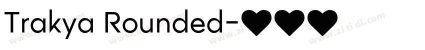 Trakya Rounded字体转换